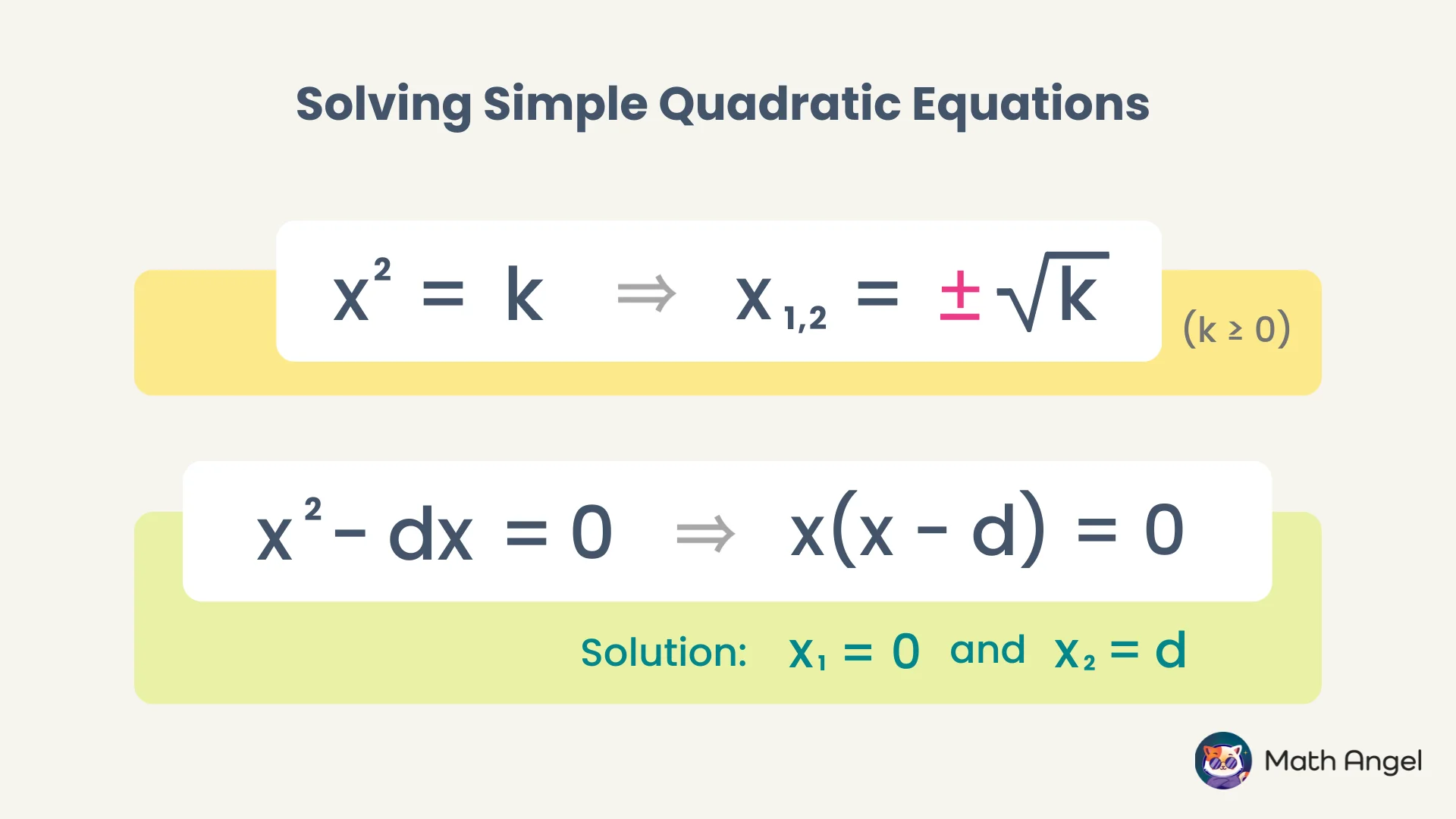 Solving simple quadratic equations: x² = k gives x = ±√k, and x² − dx = 0 factors to x = 0 or x = d.