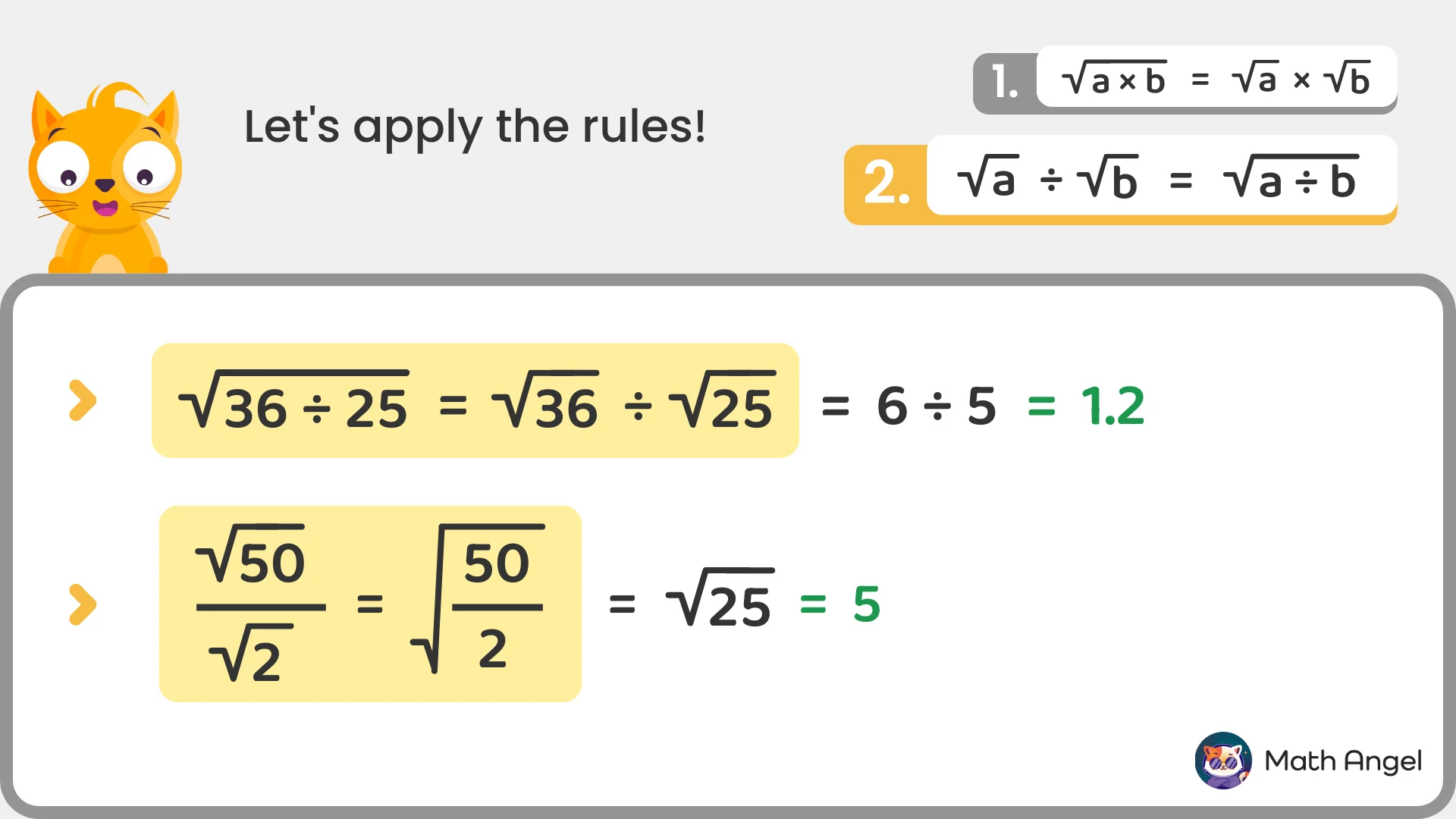 Multiplication and division of square roots with examples. Square root of 36 divided by 25 equals 1.2, and square root of 50 divided by 2 equals 5.
