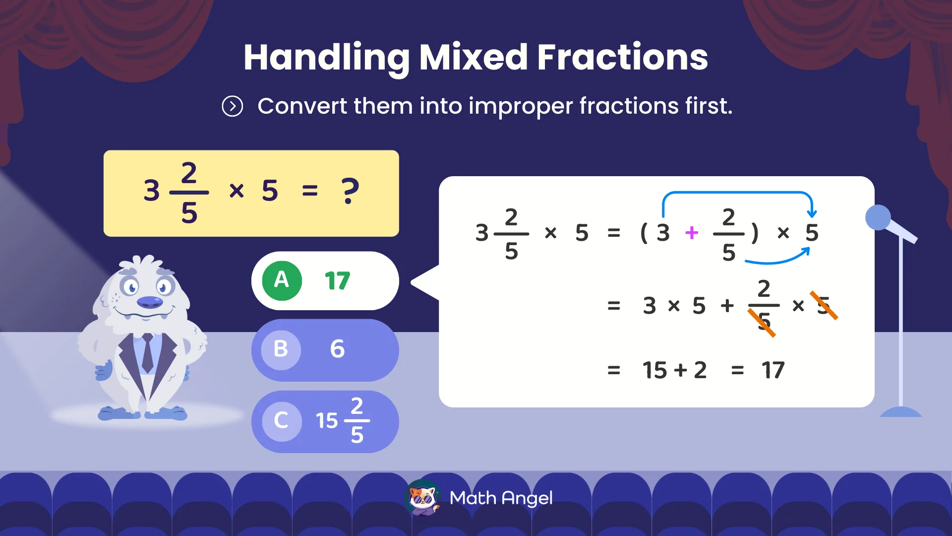 Explanation of handling mixed fractions by converting them into improper fractions, with the correct answer highlighted as 17.